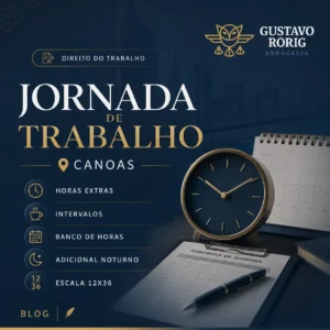 Imagem sobre jornada de trabalho em Canoas, com relógio, calendário, controle de jornada, horas extras, intervalos, banco de horas, adicional noturno e escala 12x36.